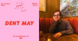 Lire la suite à propos de l’article Dent May… l’indie Pop à l’élégance solaire et californienne !